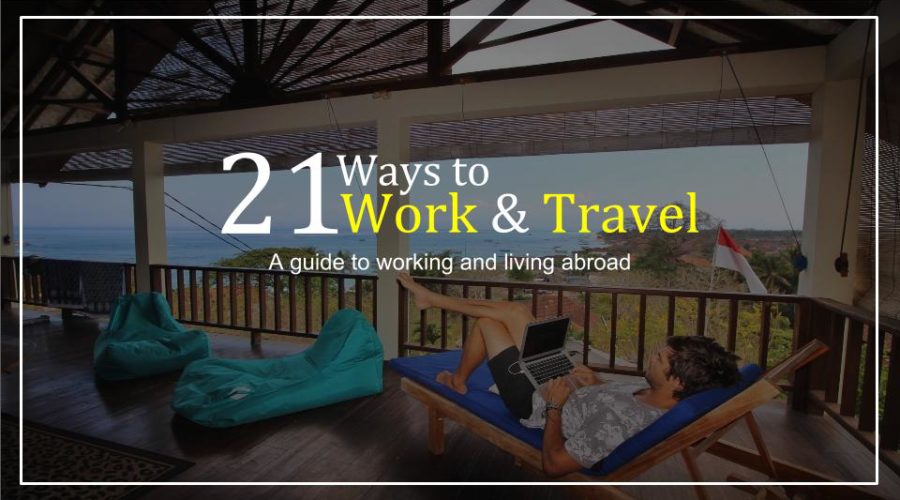 21 Ways to Work and Travel